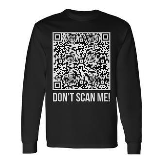 スキャンしないで！Qr スキャン・ミー・ジョーク・ファニー・ミドル・フィンガー 長袖Tシャツ - Kawaiitshirt