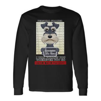 パーソナルストーカーミニチュアシュナウザー 長袖Tシャツ - Kawaiitshirt