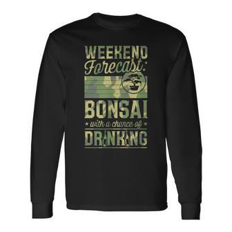 ビールを飲むチャンスのある週末予報盆栽 長袖Tシャツ - Kawaiitshirt