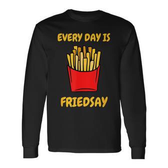 フライドポテトは毎日がフライデーモチーフのフライドポテト 長袖Tシャツ - Kawaiitshirt
