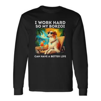 ボルゾイ・ラヴァー・アイ・ワーク・ハード・デザイン・ファニー・ボルゾイ・ドッグ 長袖Tシャツ - Kawaiitshirt