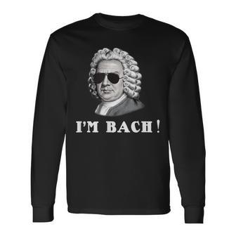 ヨハン・セバスティアン・バッハ I'm Bach おもしろい 長袖Tシャツ - Kawaiitshirt