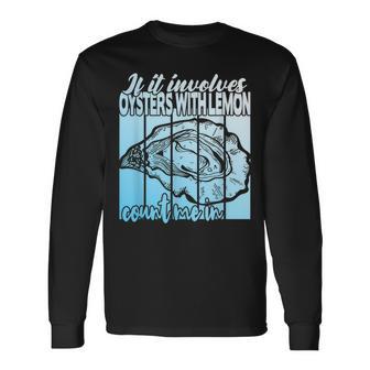 レモンと牡蠣がいる場合 面白い牡蠣。 長袖Tシャツ - Kawaiitshirt