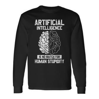 人工知能マッチ 人間の愚かさ Ai Tech ジョーク 長袖Tシャツ - Kawaiitshirt