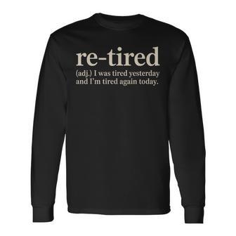 再疲れた面白い退職の名言 長袖Tシャツ - Kawaiitshirt