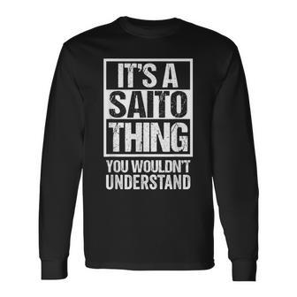 斉藤斎藤苗字名字 Aaito Thing You Wouldn't Understand Family Name 長袖Tシャツ - Kawaiitshirt