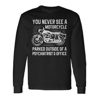 精神科医の外にバイクが停まっているのを見たことはありません 長袖tシャツ 長袖Tシャツ - Kawaiitshirt