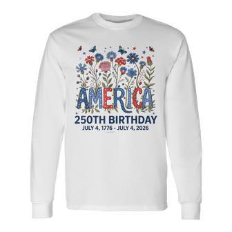 America Usa 250Th Birthday 4Th Of July Long Sleeve T-Shirt - Thegiftio UK