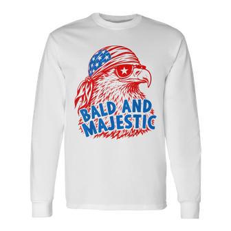 Bald And Majestic 4Th Of July Independence Day Bald Eagle Long Sleeve T-Shirt - Thegiftio UK