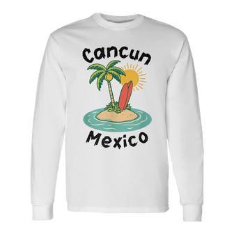 Cancún Méxicoouvenir Familia Matchingacaciones Cancún Camiseta de manga larga - Regaloses