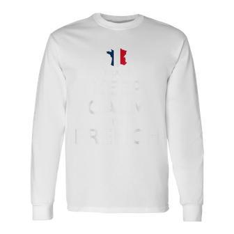 Chemise Patriotique I Can't Keep Calm I'm French T-shirt à manches longues - Cadeauxyz