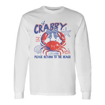 If Crabby Please Return To Beach Summer Break Vacation Long Sleeve T-Shirt - Monsterry