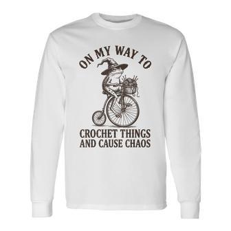 On My Way To Crochet Things And Cause Chaos Long Sleeve T-Shirt - Thegiftio UK