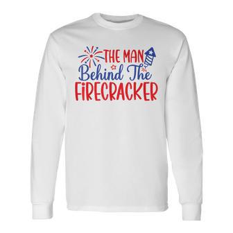 Expecting A Little Firecracker The Man Behind Firecracker Long Sleeve T-Shirt - Monsterry