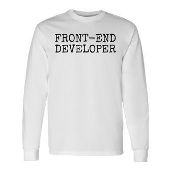 Front End Developer 長袖Tシャツ - Kawaiitshirt