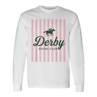Derby Social Club Vibes Friends Weekend Party Humor Long Sleeve T-Shirt | Mazezy