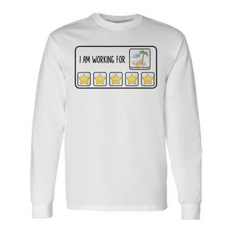 I'm Working For Summer Break Teachers Vacations Long Sleeve T-Shirt - Thegiftio UK