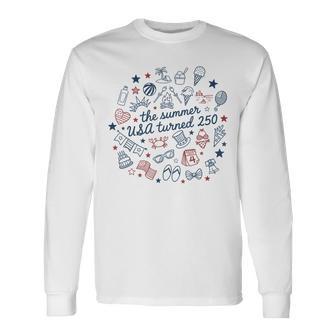 The Summer Usa Turns 250 1776-2026 4Th Of July Long Sleeve T-Shirt - Thegiftio UK