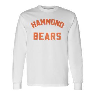 Hammond Indiana Bears Long Sleeve T-Shirt - Monsterry