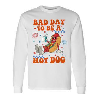 Its A Bad Day To Be A Hot Dog Hot Dog 4Th Of July Bbq Long Sleeve T-Shirt - Monsterry