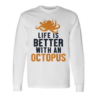 Life Is Better With An Octopus Cephalopoda 蛸 長袖Tシャツ - Kawaiitshirt