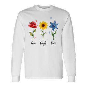 Live Laugh Love Flowers Long Sleeve T-Shirt - Thegiftio UK