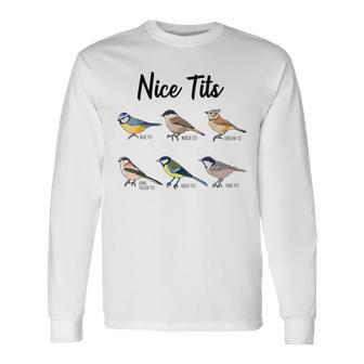 Nice Tits – Oiseau Drôle Observant Les Oiseaux T-shirt à manches longues - Cadeauxyz