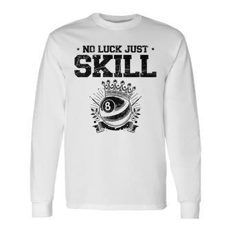 No Luck Justkill ビリヤードキュー プールスヌーカー 長袖Tシャツ - Kawaiitshirt