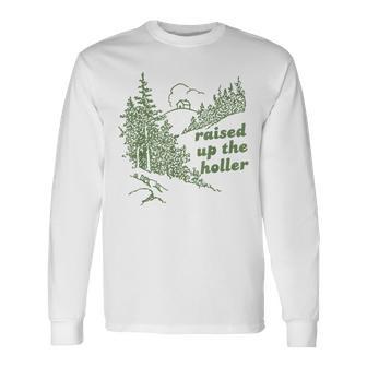 Raised Up The Holler Country Appalachian Cabin Long Sleeve T-Shirt - Thegiftio UK