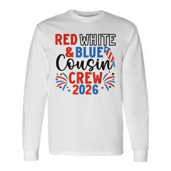 Red White & Blue Patriotic Cousin Crew 4Th Of July Family Long Sleeve T-Shirt - Monsterry