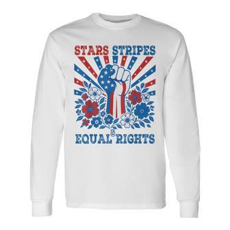 Stars Stripes And Equal Rights 4Th July Patriotic Activist Long Sleeve T-Shirt - Thegiftio UK