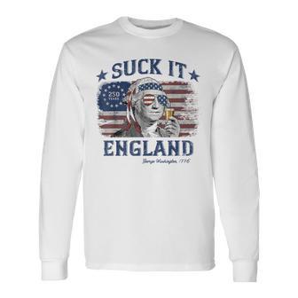 Suck It England George Washington 4Th Of July Usa Long Sleeve T-Shirt - Thegiftio UK