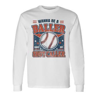 Wanna Be A Baller Shot Caller Retro Baseball Long Sleeve T-Shirt - Thegiftio UK