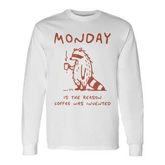 コーヒーが発明された理由は月曜日 少し憂鬱なアライグマ 長袖Tシャツ - Kawaiitshirt