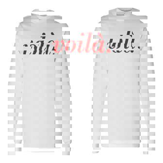 フランス語のことわざoila Paris 休暇 フランス語の引用 長袖Tシャツ - Kawaiitshirt