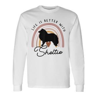 ライフ・イズ・ベターシェットランド・シープドッグ・シェルティ・レインボー・ドッグ・マム 長袖Tシャツ - Kawaiitshirt