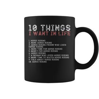 10 Cosas Que Quiero En Miida Camisas De Equitación Para Hombres Taza de café - Regaloses