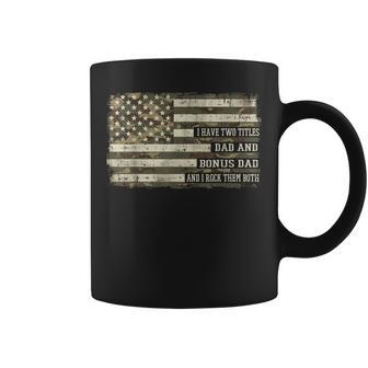 I Have 2 Titles Dad And Bonus Dad Flag Fathers Day Stepdad Coffee Mug - Thegiftio UK