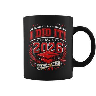 I Did It 2026 Graduation T 2026 Graduate Cap Diploma Coffee Mug - Thegiftio UK