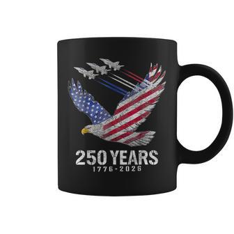 250 Years 1776 2026 250Th Anniversary Patriotic 4Th Of July Coffee Mug - Thegiftio UK