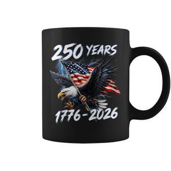 250 Years 1776 2026 America 250Th Usa Birthday 4Th Of July Coffee Mug - Thegiftio UK