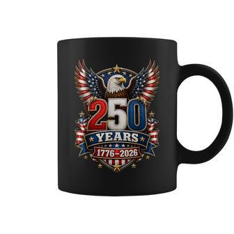 250 Years 1776 2026 Patriotic Eagle Usa 250Th 4Th Of July Coffee Mug - Thegiftio UK