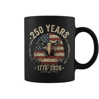 250 Years Eagle 1776 2026 4Th Of July 250Th Anniversary Usa Coffee Mug - Thegiftio