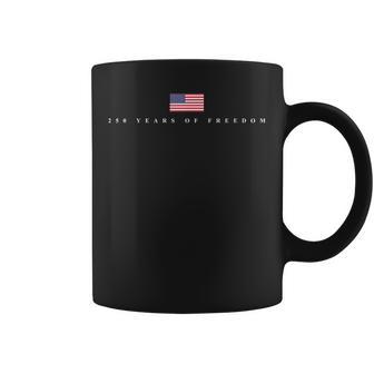 250 Years Of Freedom Us Flag 250Th 4Th July Independence Day Coffee Mug - Thegiftio UK