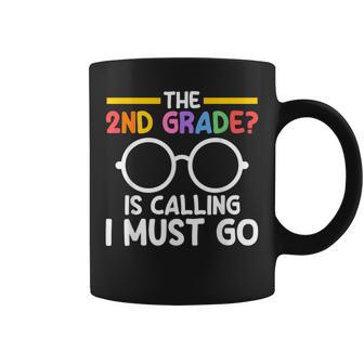 The 2Nd Grade Is Calling I Must Go First Grade Graduation コーヒーマグ - Kawaiitshirt