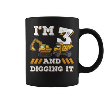 Im 3 And Digging It 3Yr Old 3Rd Birthday Construction Coffee Mug - Thegiftio