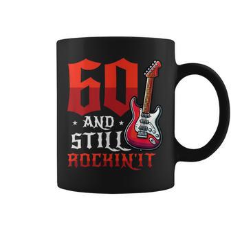 60 And Still Rockin' It 60Th Birthday Coffee Mug - Thegiftio UK