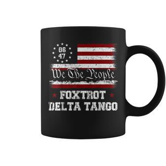 8647 Anti Trump Foxtrots Deltas Tangos Impeach 47 86 47 Flag Coffee Mug | Mazezy