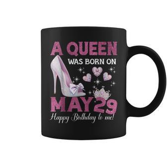 A Queen Was Born On 5月29日 ガーリー 誕生日 クイーン コーヒーマグ - Kawaiitshirt