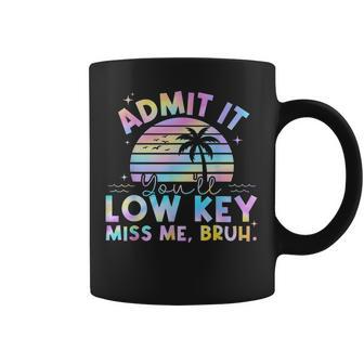 Admit It You'll Low Key Miss Me Bruh Tie Dye Beach Teacher Coffee Mug - Thegiftio UK